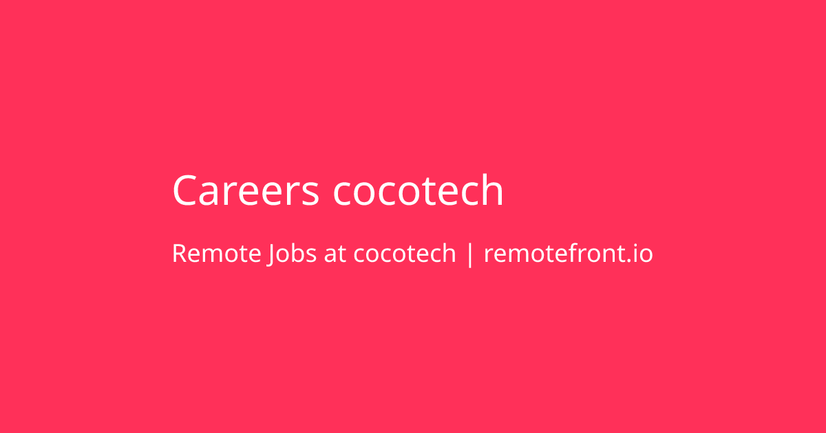 Remote Jobs at cocotech | RemoteFront