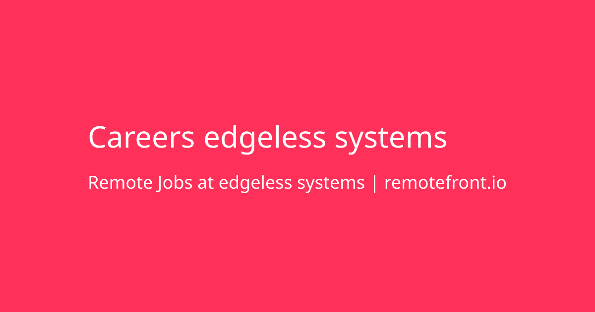 Remote Job Openings at the company edgeless systems