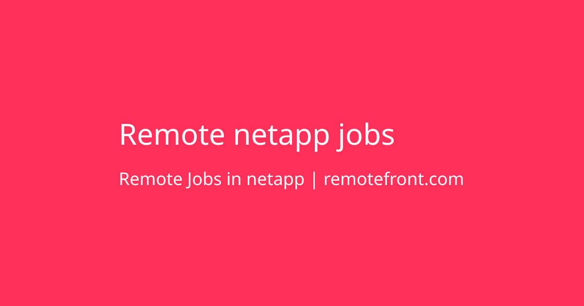 Apply for Remote netapp jobs
